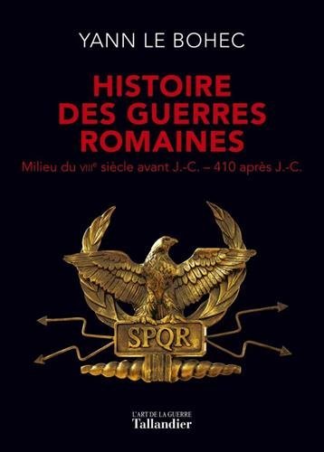 HISTOIRE DES GUERRES ROMAINES